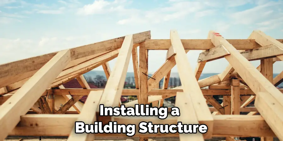 Installing a Building Structure