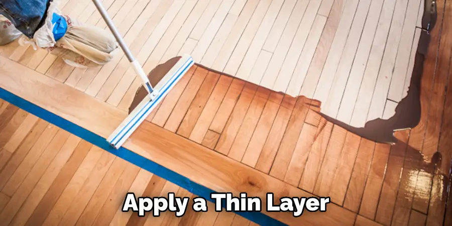 apply a thin layer