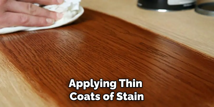 Applying Thin Coats of Stain