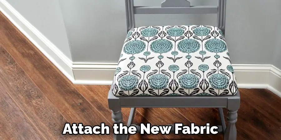 attach the new fabric