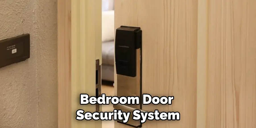 Bedroom Door Security System
