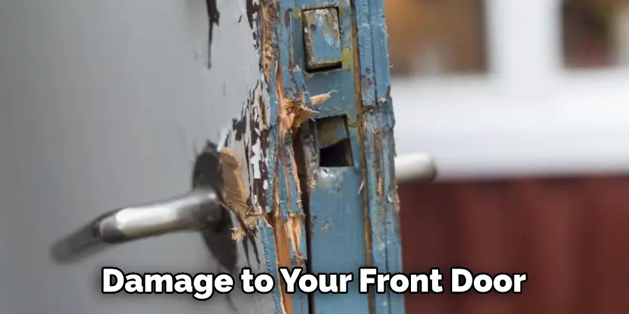 Damage to Your Front Door