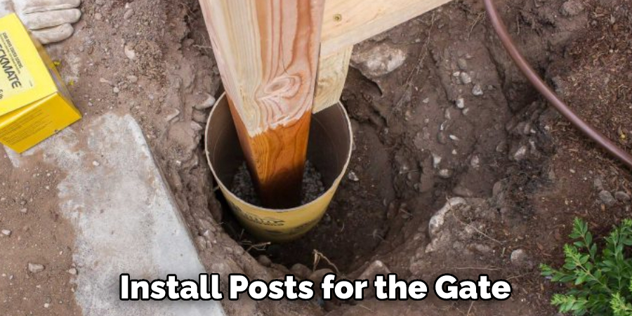 Install Posts for the Gate