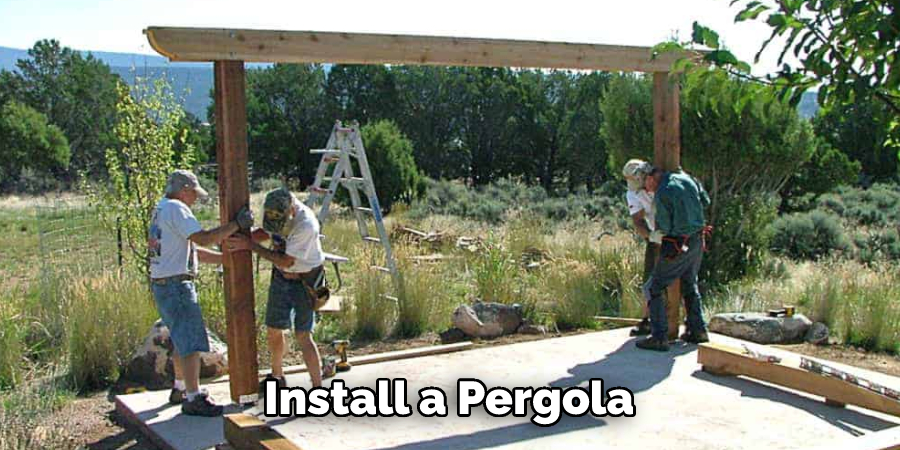 Install a Pergola