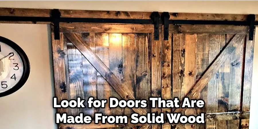 Look for Doors That Are Made From Solid Wood