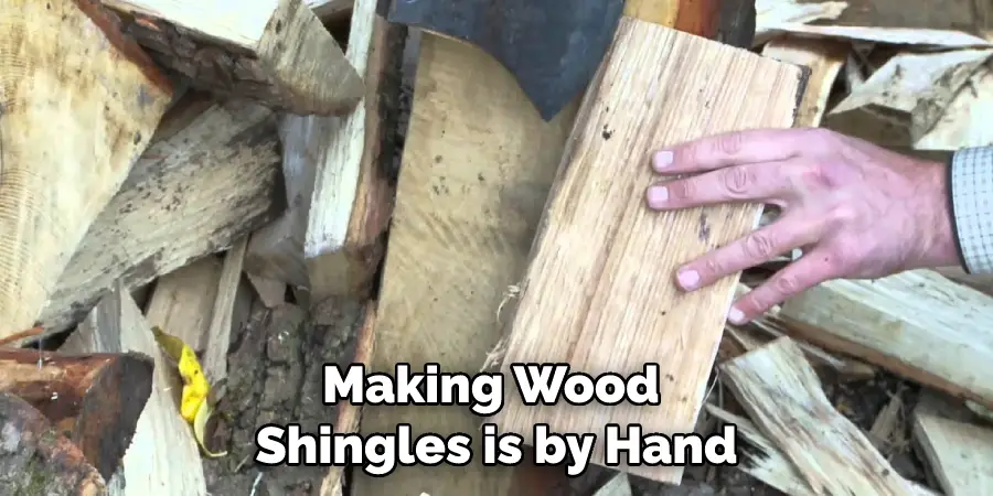 Making Wood Shingles is by Hand