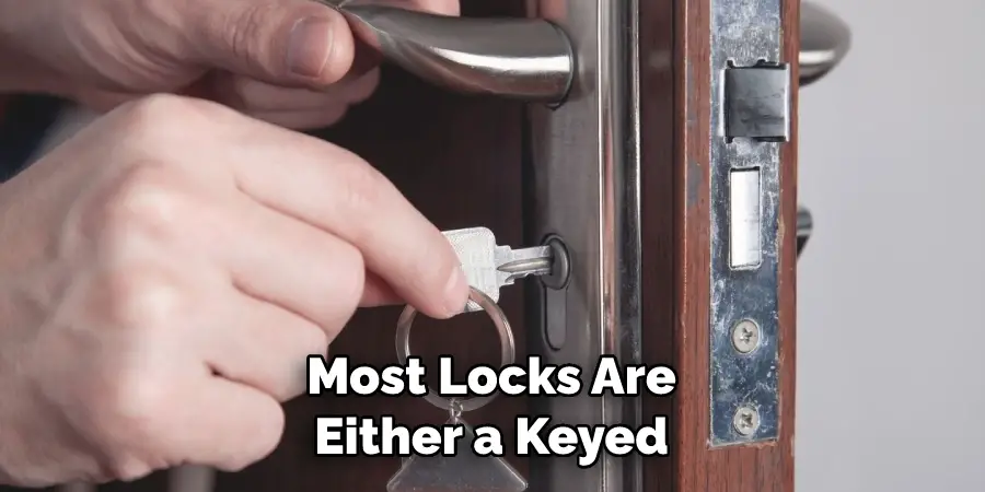 Most Locks Are Either a Keyed