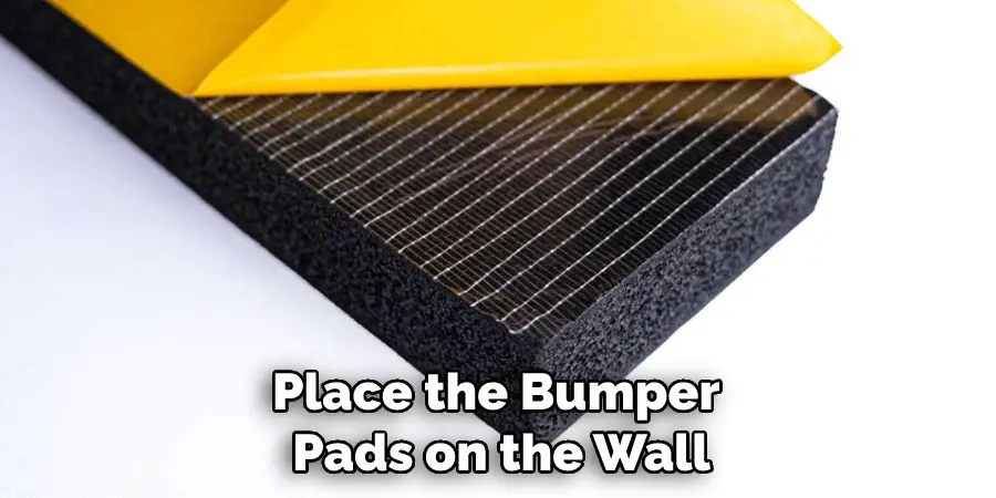 Place the Bumper Pads on the Wall