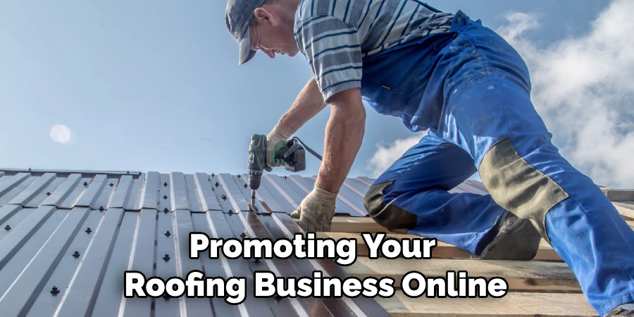 Promoting Your Roofing Business Online