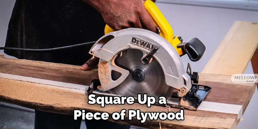 Square Up a Piece of Plywood