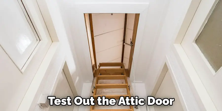 Test Out the Attic Door