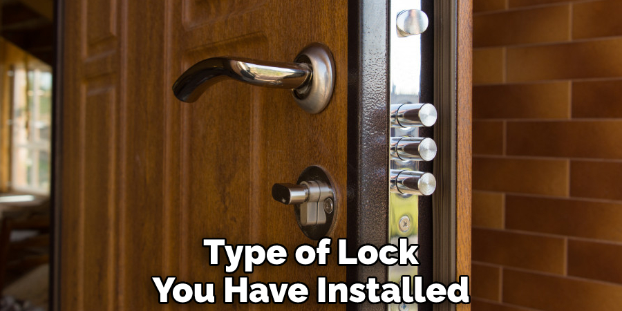 Type of Lock You Have Installed