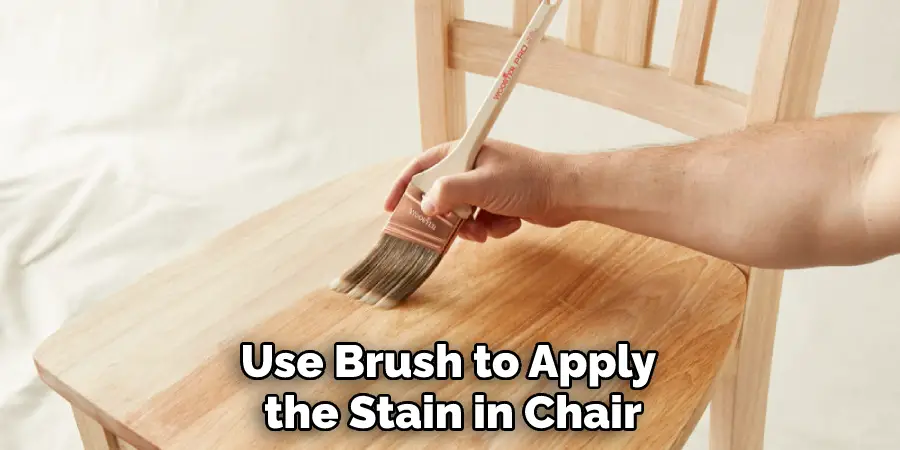 Use Brush to Apply the Stain in Chair