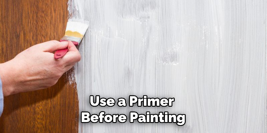 Use a Primer Before Painting