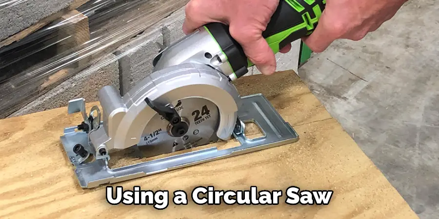Using a Circular Saw