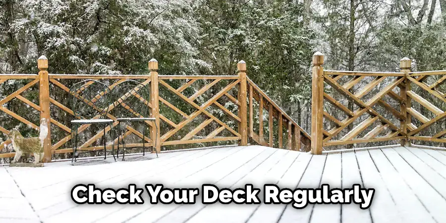  Check Your Deck Regularly 