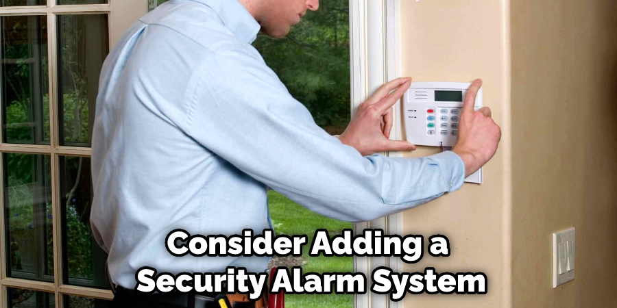 Consider Adding a Security Alarm System