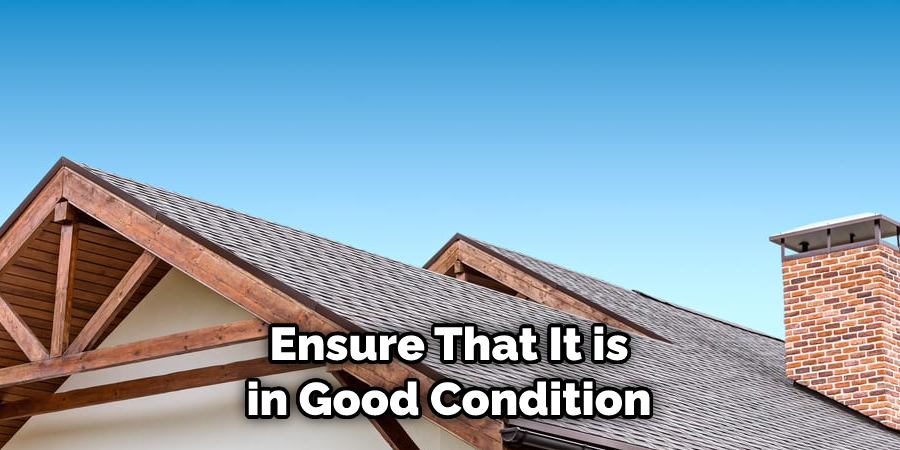  Ensure That It is in Good Condition