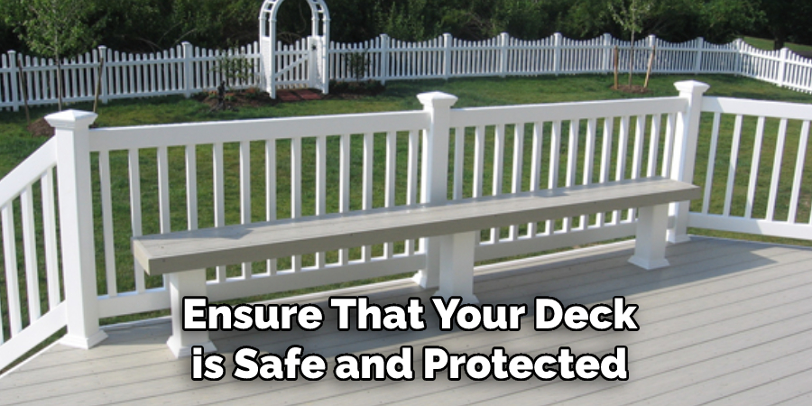 Ensure That Your Deck is Safe and Protected