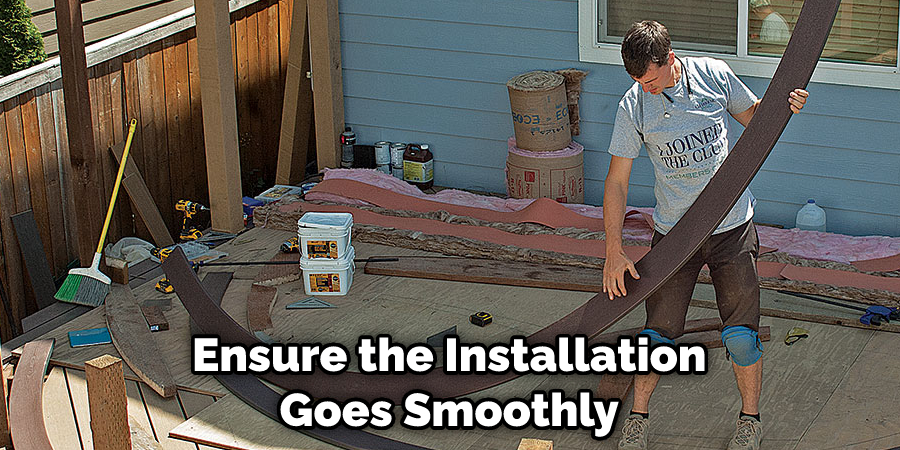 Ensure the Installation Goes Smoothly