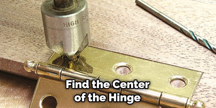 Find the Center of the Hinge 