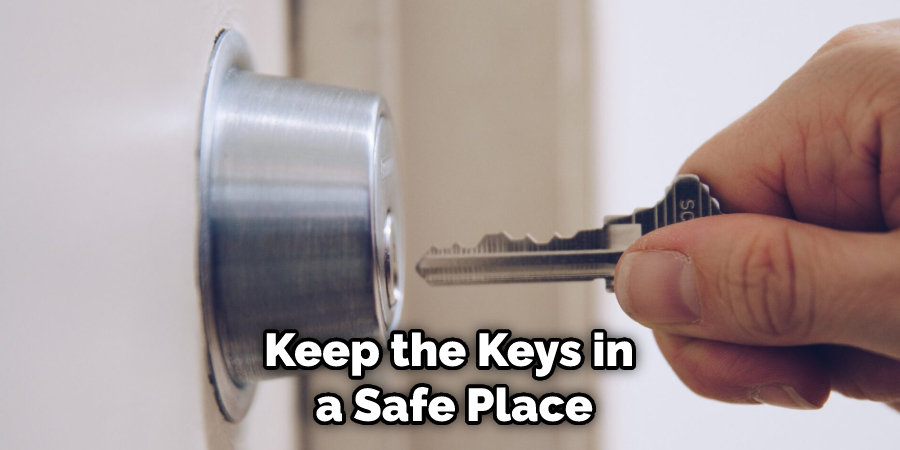 Keep the Keys in a Safe Place