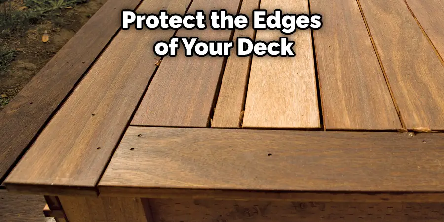 Protect the Edges of Your Deck
