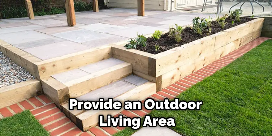 Provide an Outdoor Living Area