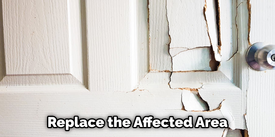 Replace the Affected Area