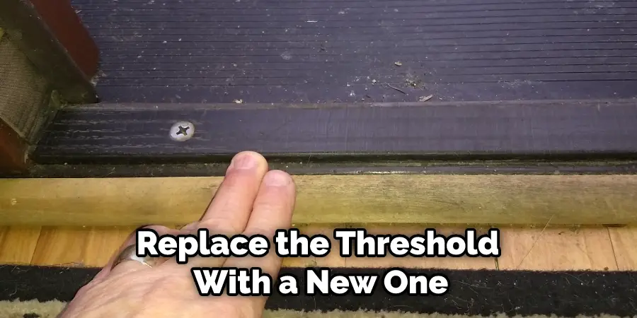 Replace the Threshold With a New One