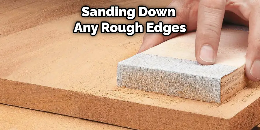 Sanding Down Any Rough Edges