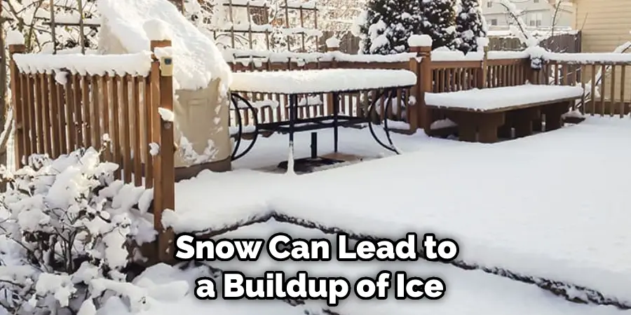 Snow Can Lead to a Buildup of Ice