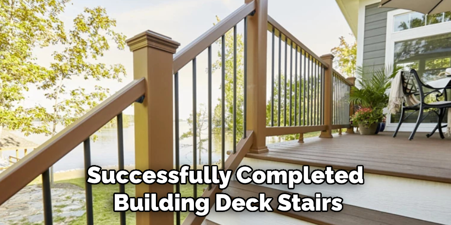 Successfully Completed Building Deck Stairs