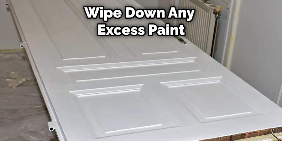 Wipe Down Any Excess Paint