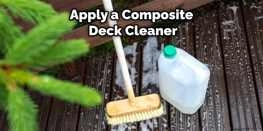 Apply a Composite Deck Cleaner