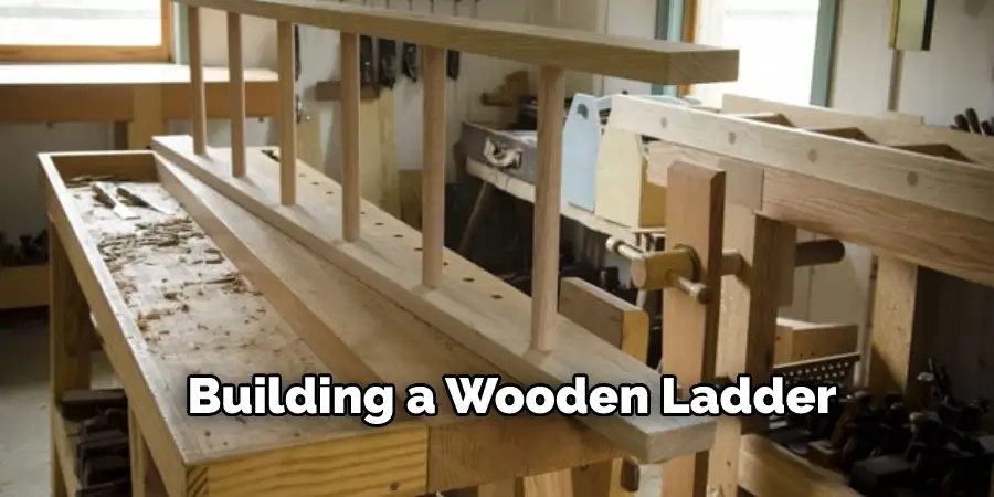 Building a Wooden Ladder