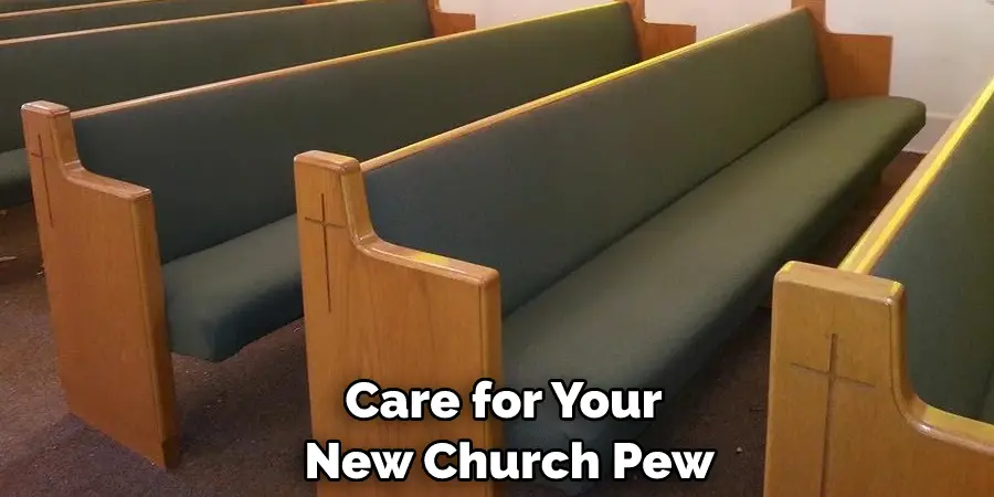 Care for Your New Church Pew