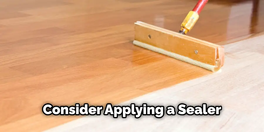 Consider Applying a Sealer