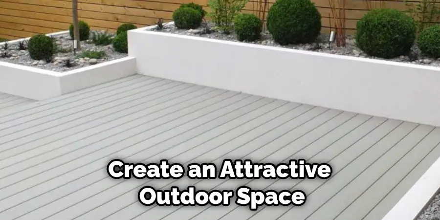 Create an Attractive Outdoor Space