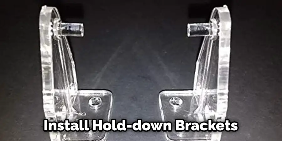 Install Hold-down Brackets