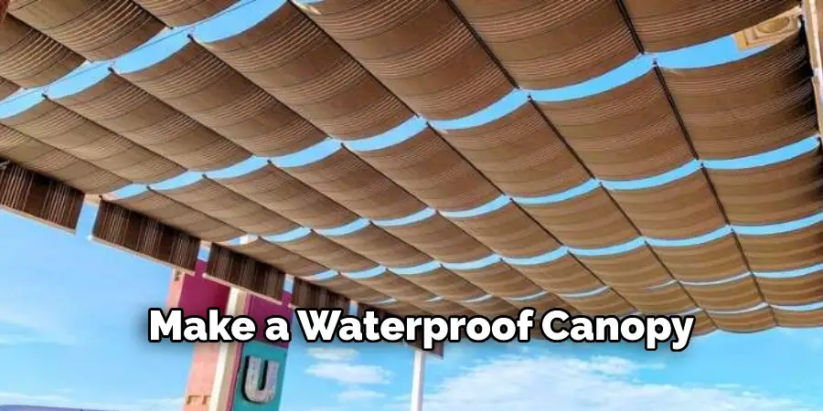Make a Waterproof Canopy