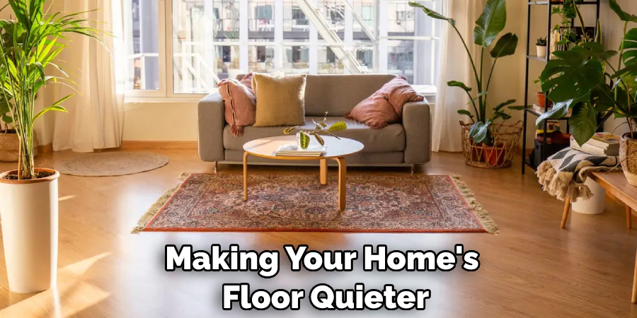 Making Your Home's Floor Quieter