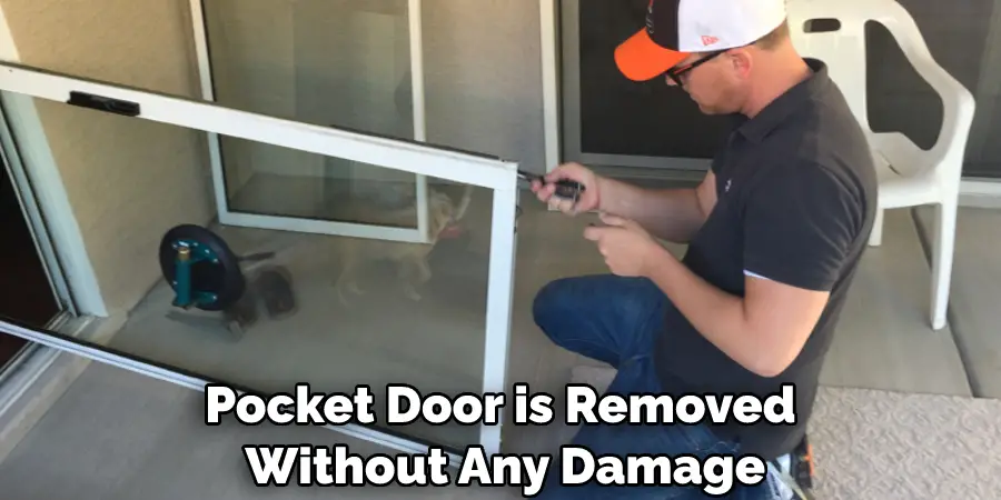 Pocket Door is Removed Without Any Damage