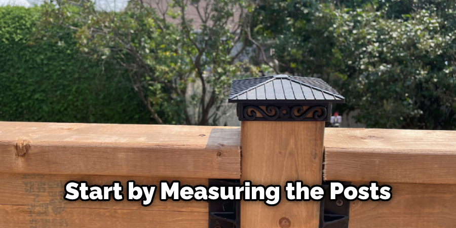Start by Measuring the Posts