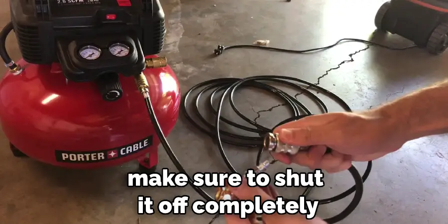 Make Sure to Shut It Off Completely