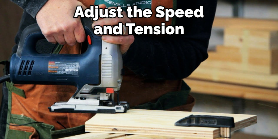 Adjust the Speed and Tension