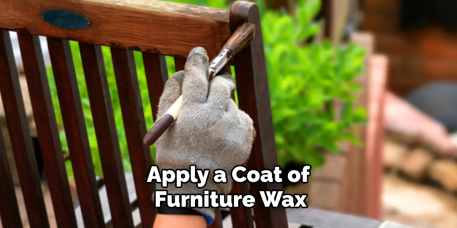 Apply a Coat of Furniture Wax