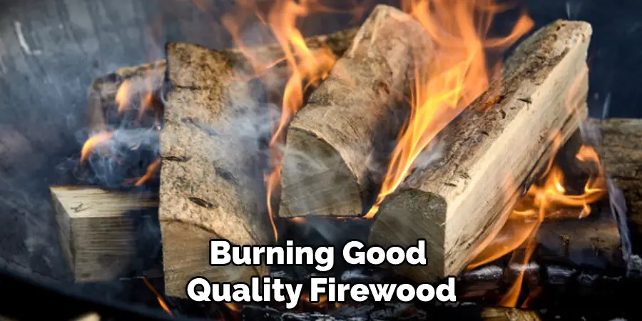 Burning Good Quality Firewood