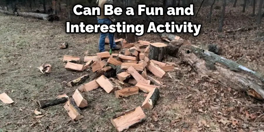 Can Be a Fun and Interesting Activity