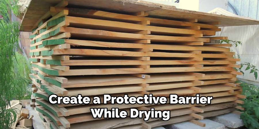 Create a Protective Barrier While Drying 